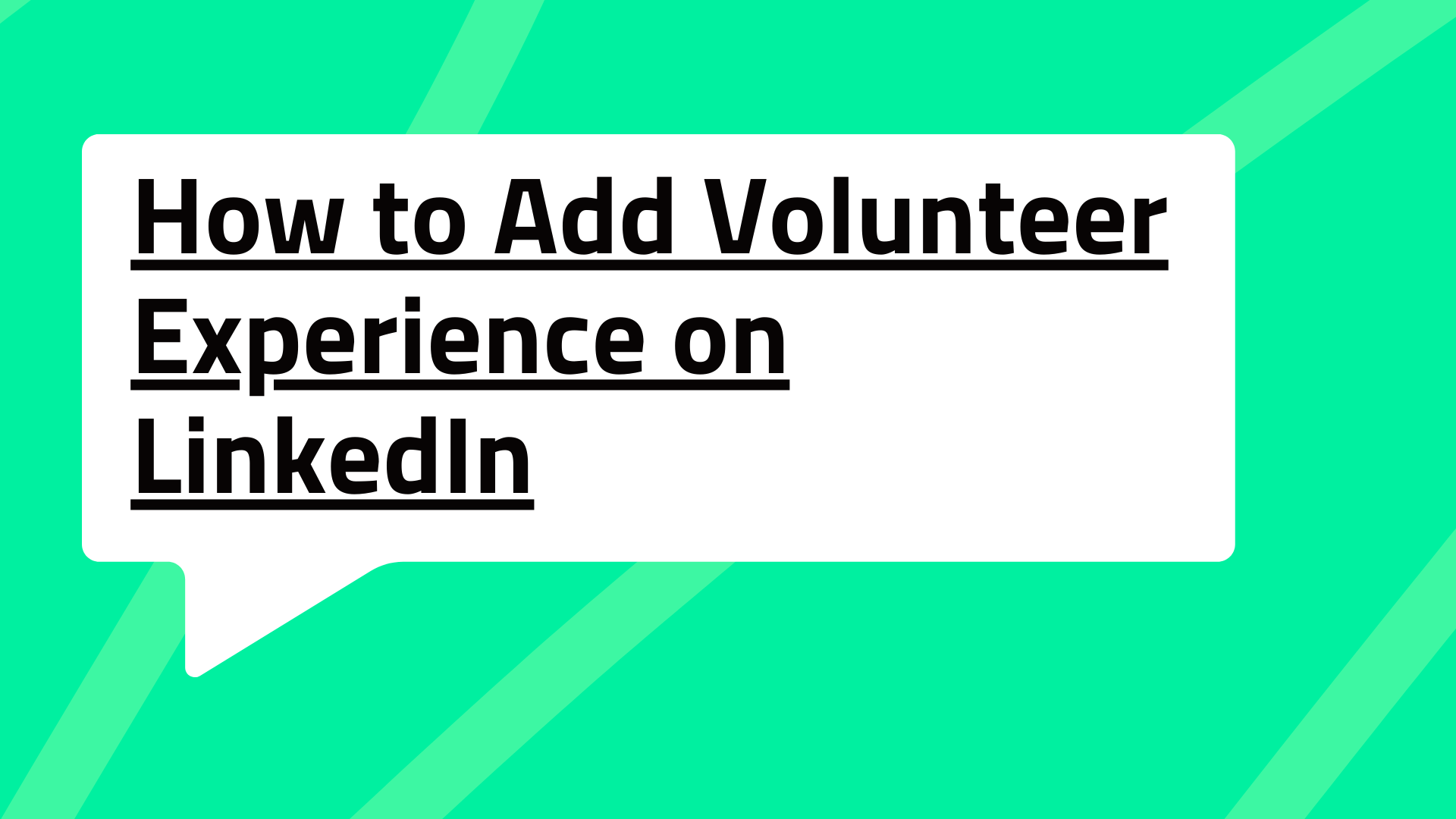 How to Add Volunteer Experience on LinkedIn: A Complete Guide