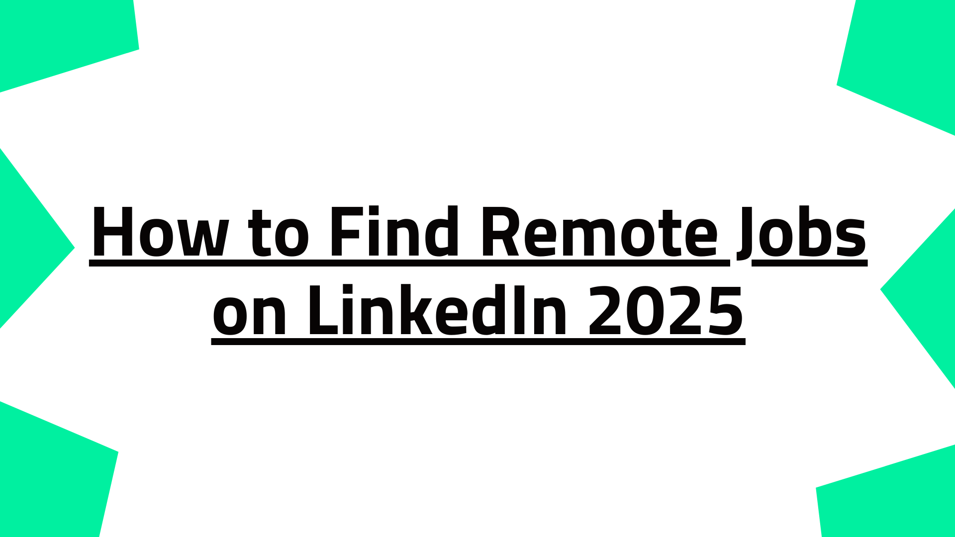 How to Find Remote Jobs on LinkedIn 2025