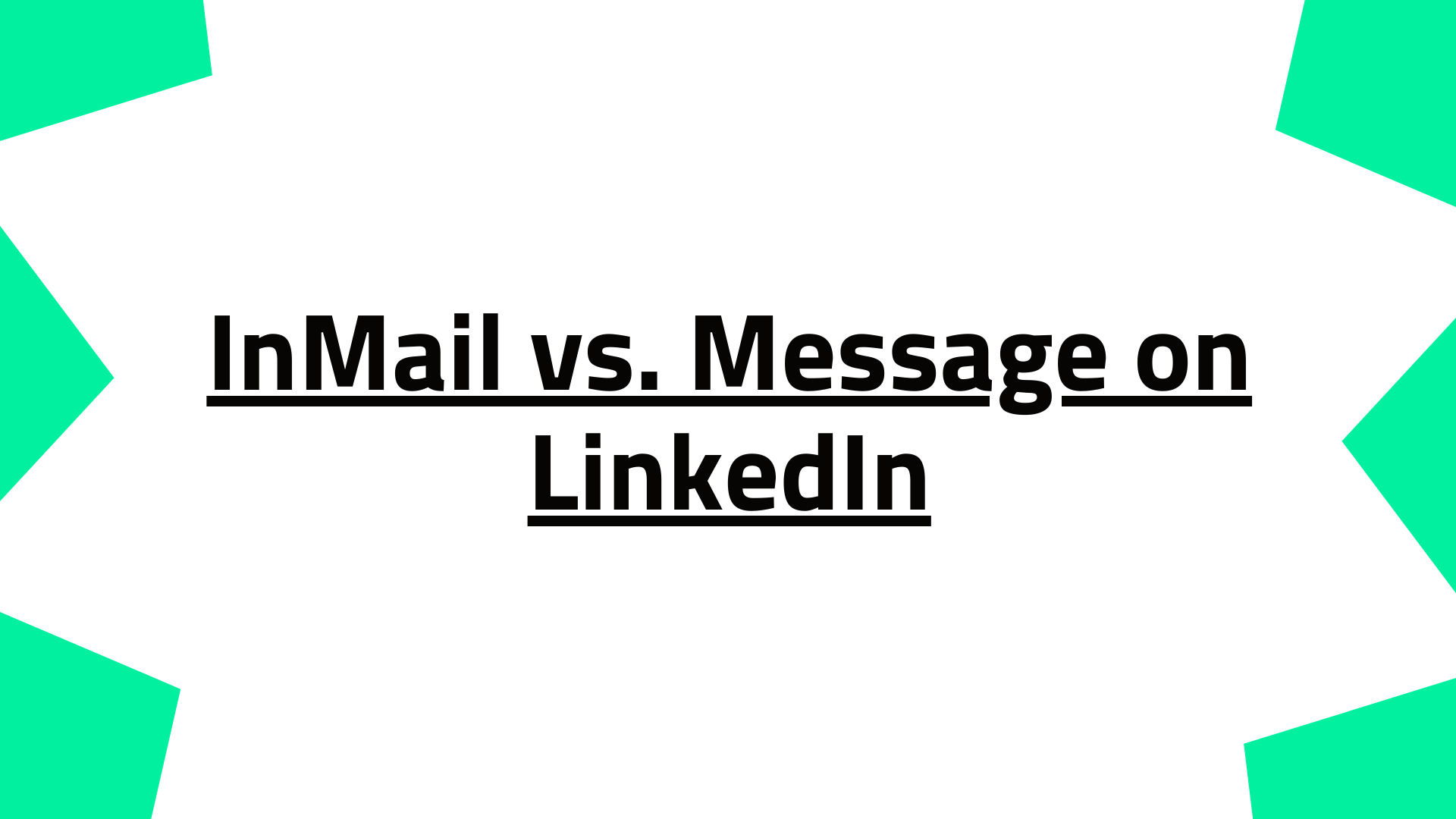 InMail vs. Message on LinkedIn | How to be Effective