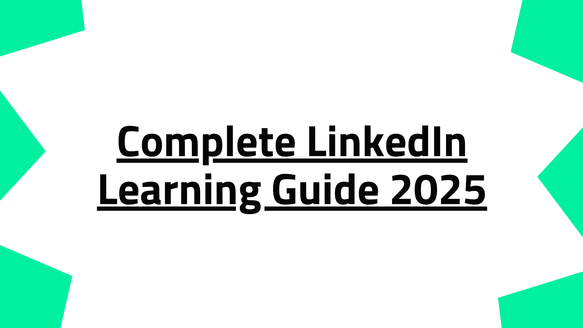 Complete LinkedIn Learning Guide 2025: Price, Courses & Comparisons