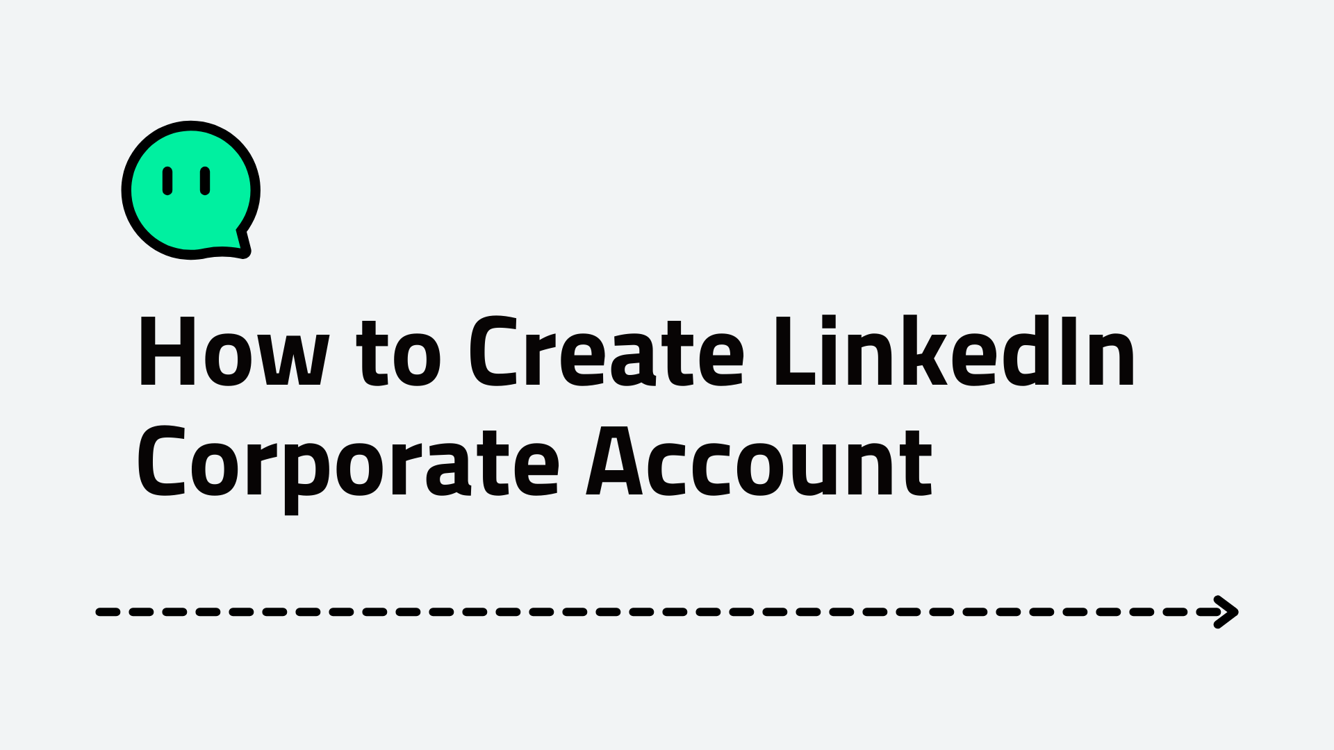 What is a LinkedIn Corporate Account and How to Create