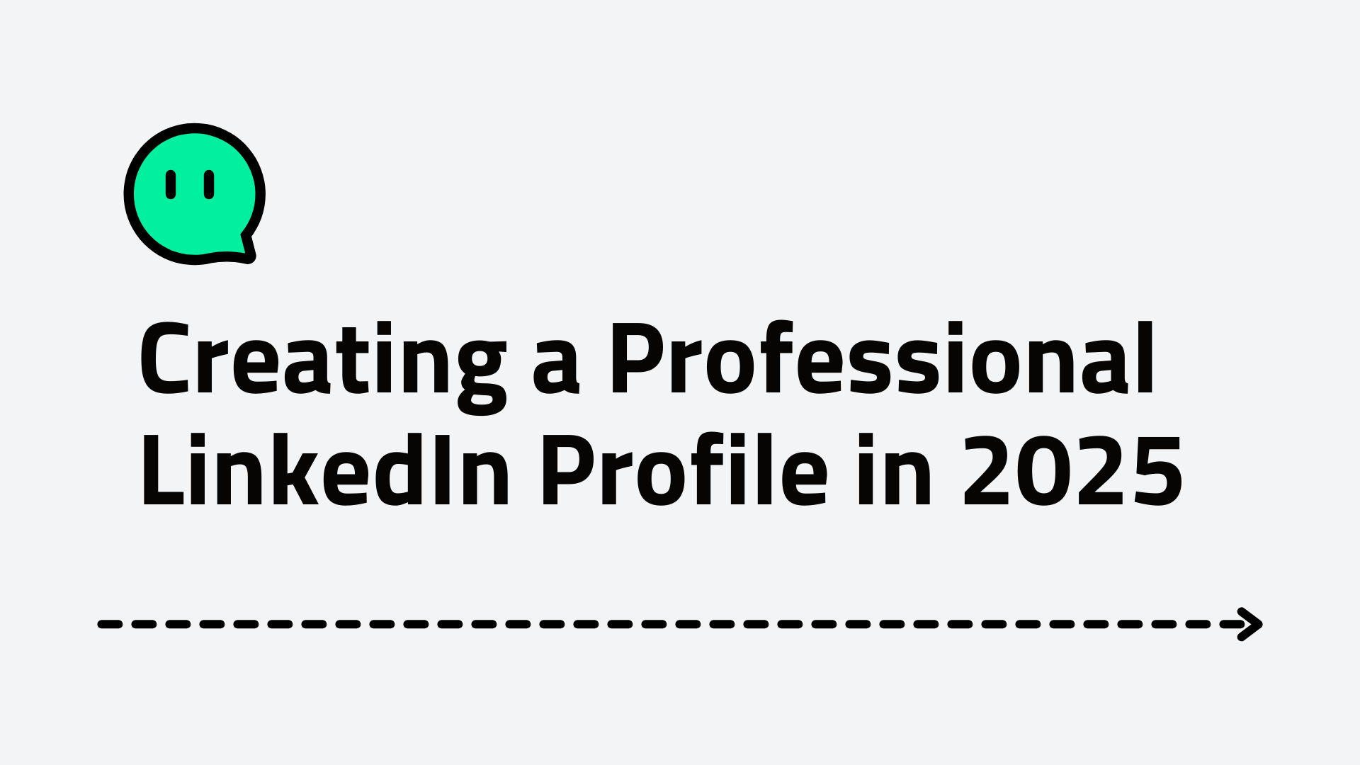 The Ultimate Guide to Creating a Professional LinkedIn Profile in 2025