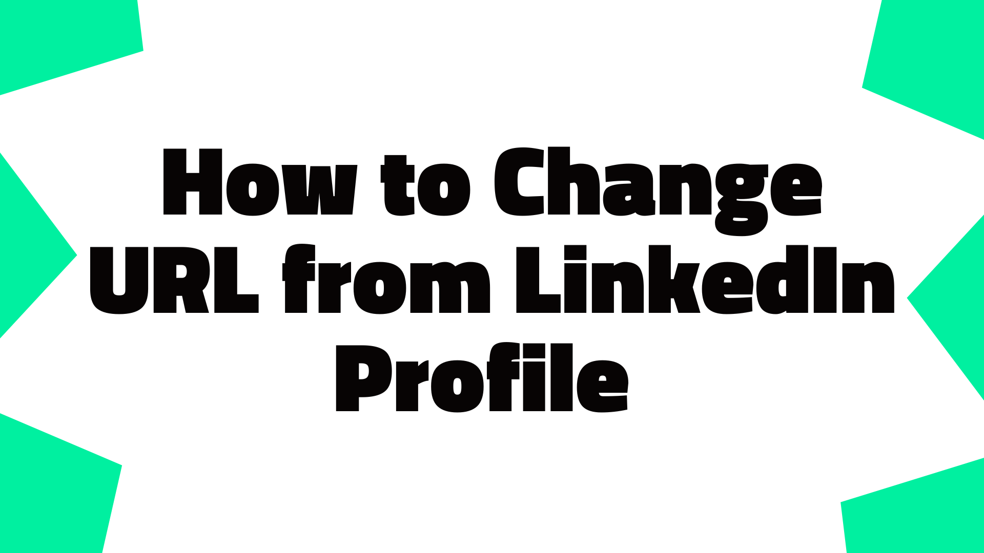 How to Change Your LinkedIn URL: A Complete Guide for Job Seekers in 2025