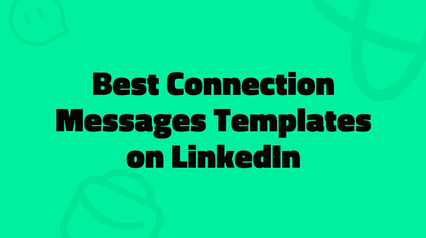 15 Proven Connection Message on LinkedIn 2025