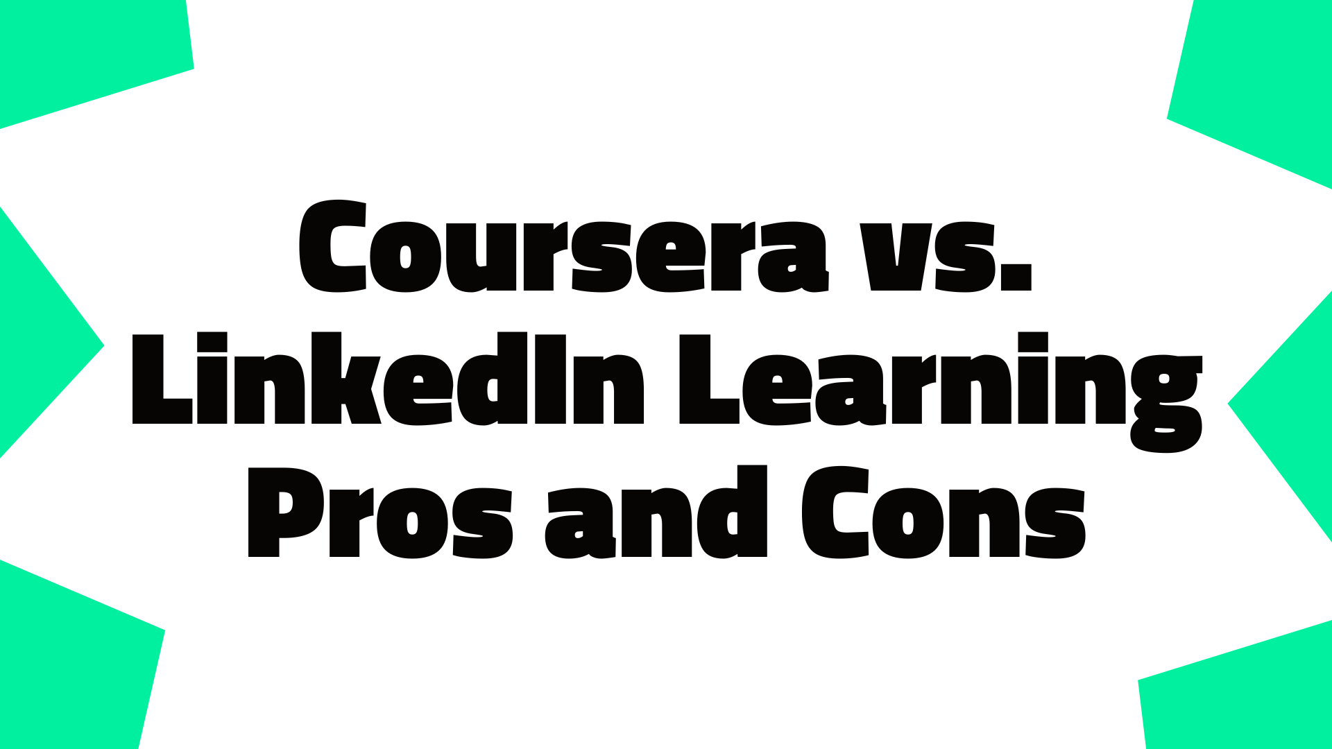 Coursera vs. LinkedIn Learning Pros and Cons: How to Choose in 2025