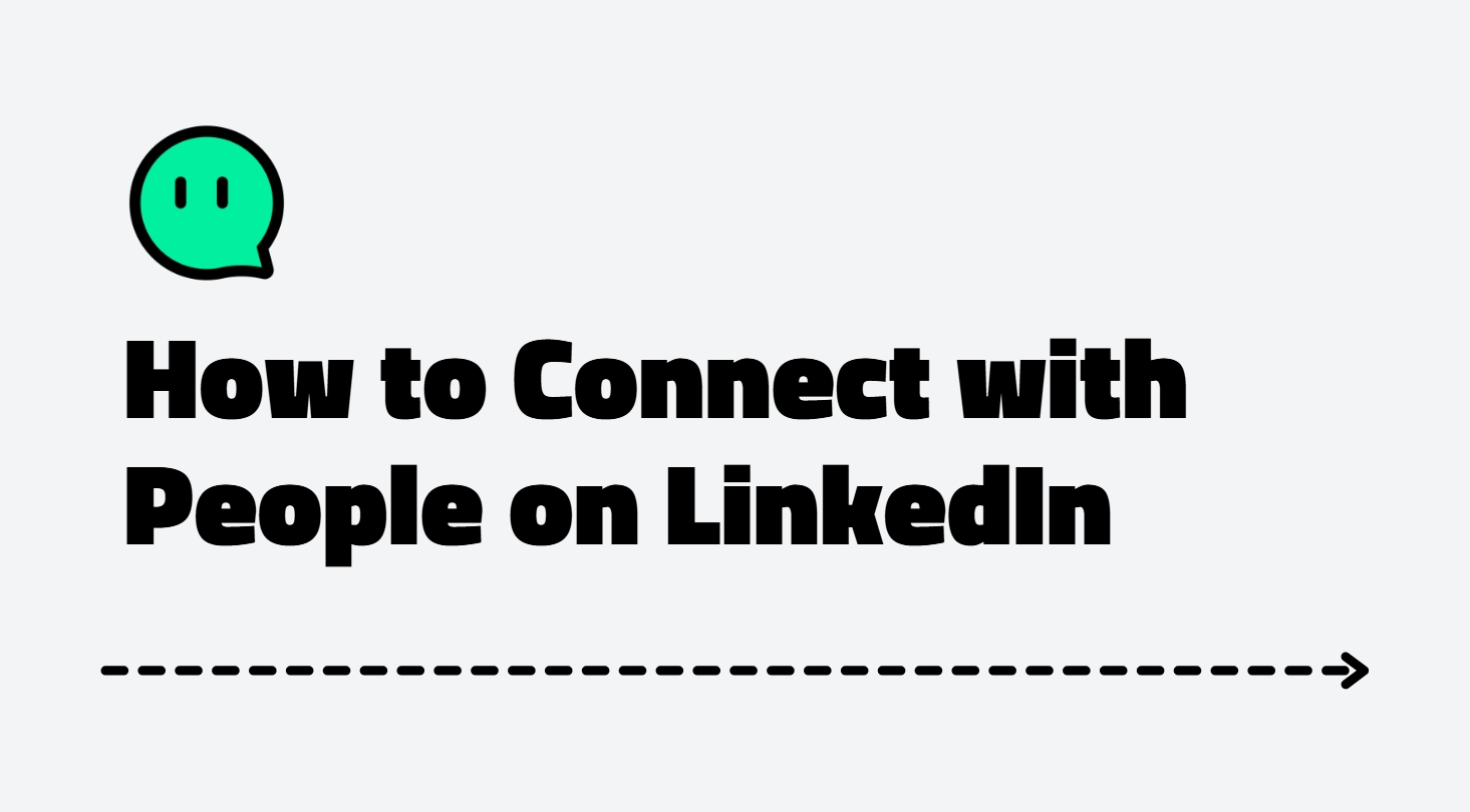 How to Connect with People on LinkedIn [High Success]