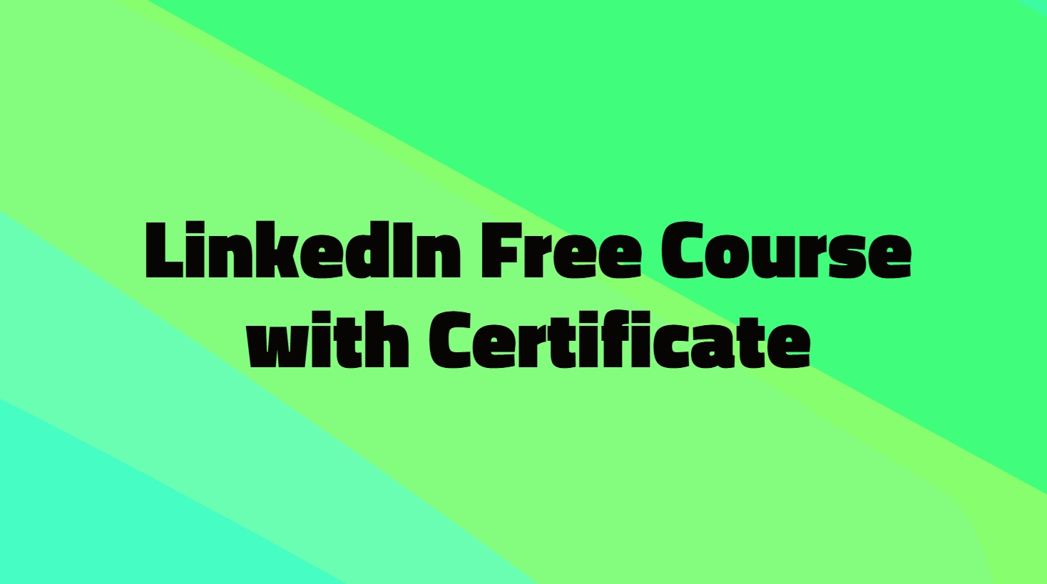 10 More LinkedIn Free Course with Certificate 2025