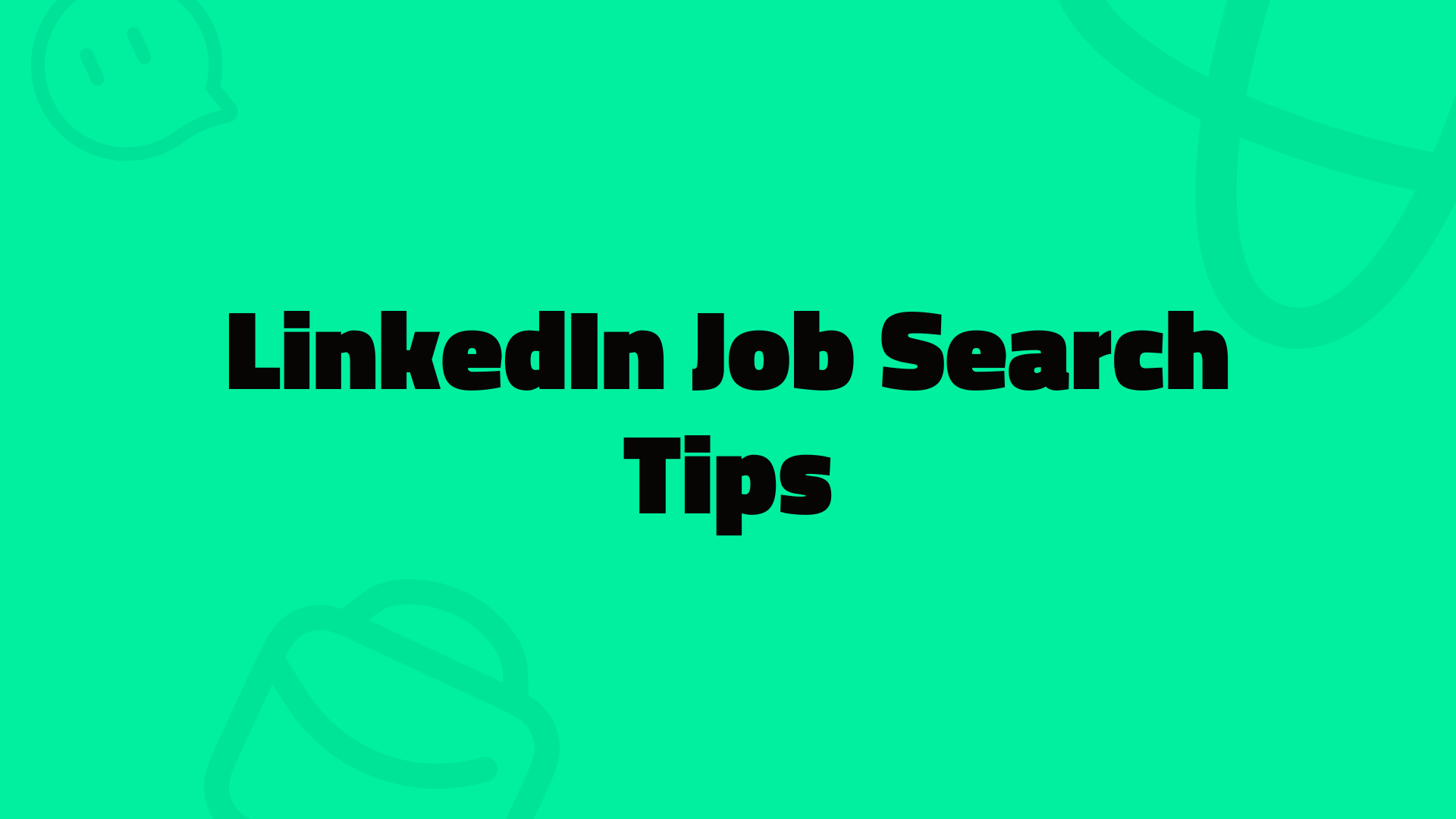 How to Use LinkedIn Job Search Tips for Your Success