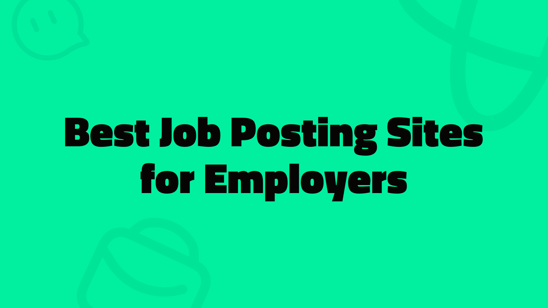 7 Free Job Posting Sites for Employers 2025