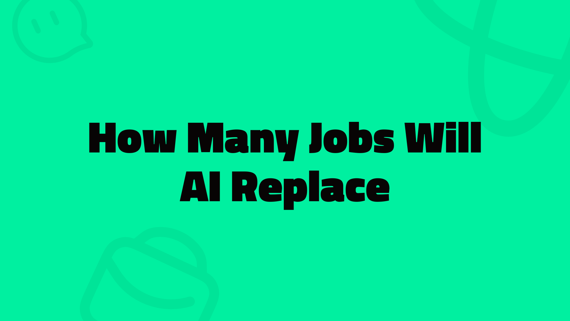 How Many Jobs Will AI Replace & How to Adapt [2025 – 2030]