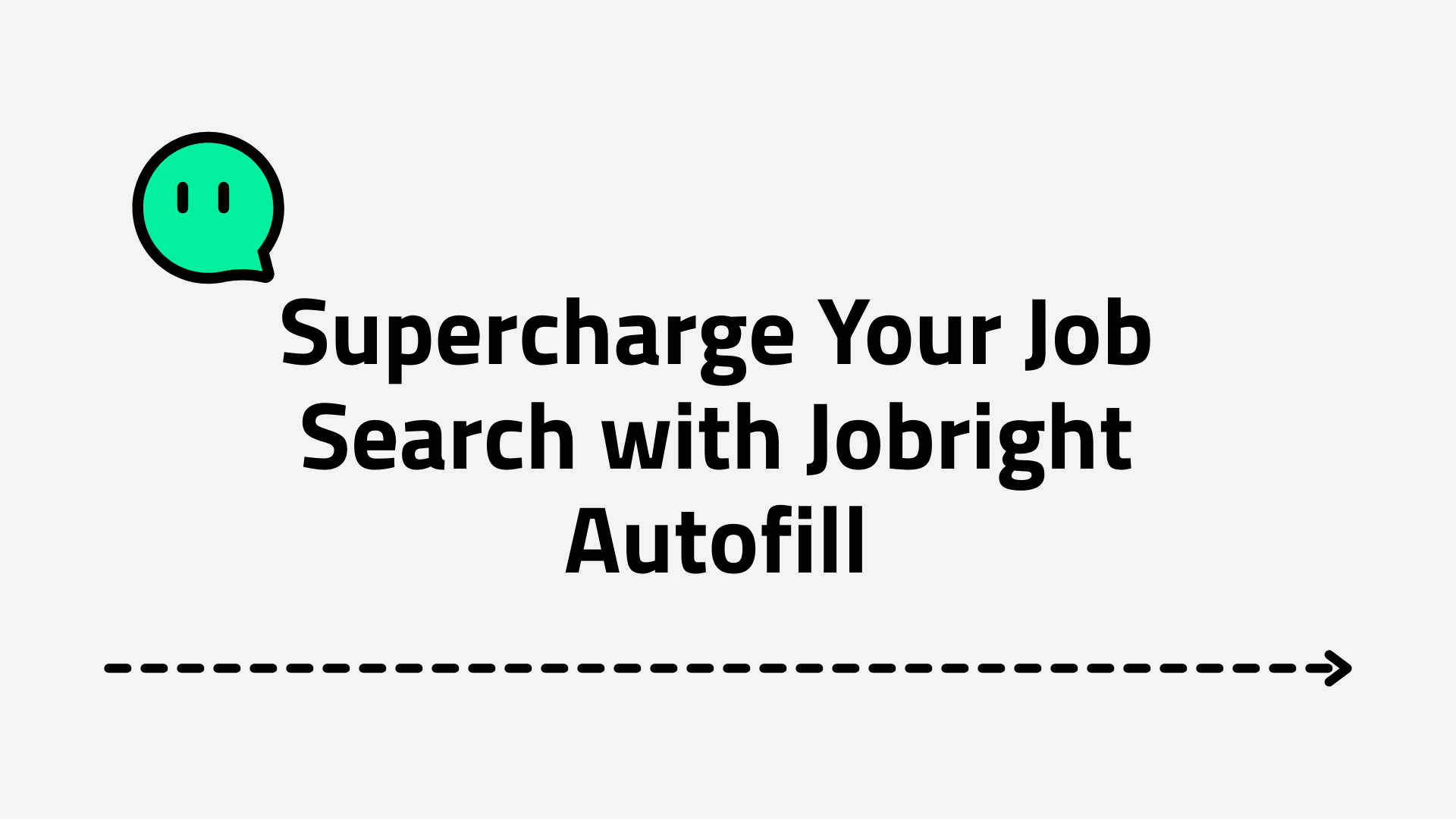 Supercharge Your Job Search with Jobright Autofill