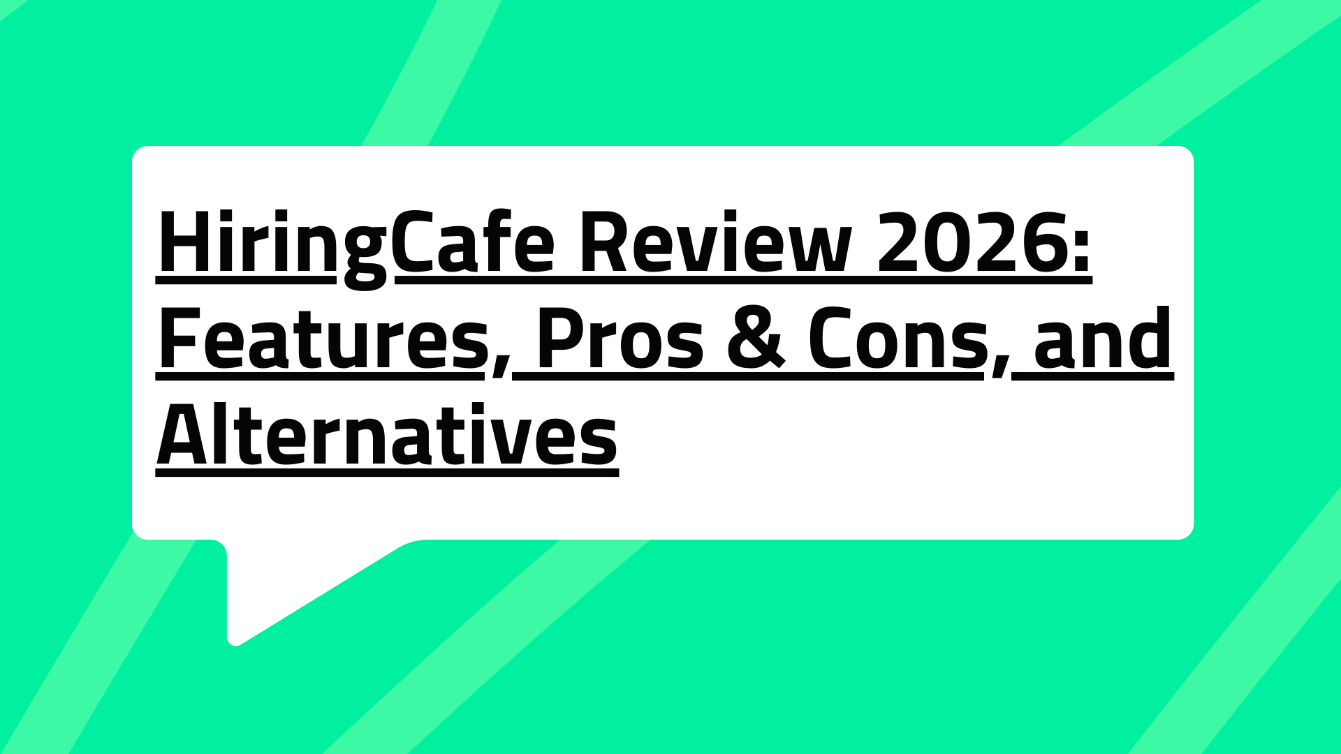 HiringCafe Review 2026: Features, Pros & Cons, and Alternatives