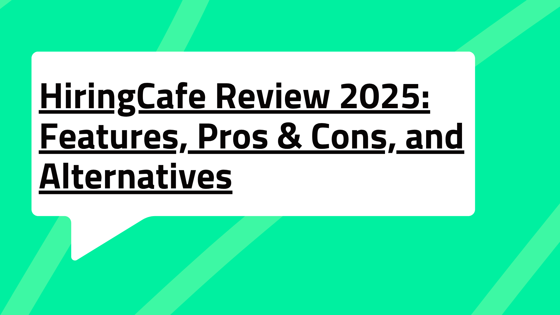 HiringCafe Review 2025: Features, Pros & Cons, and Alternatives