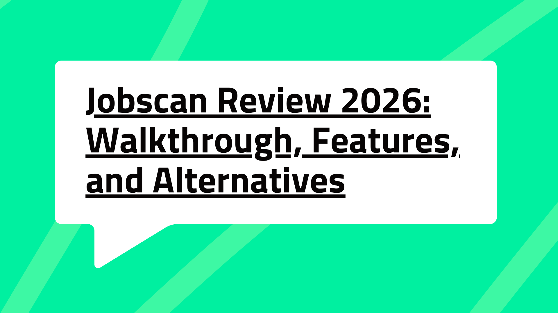 Jobscan Review 2026: Walkthrough, Features, and Alternatives