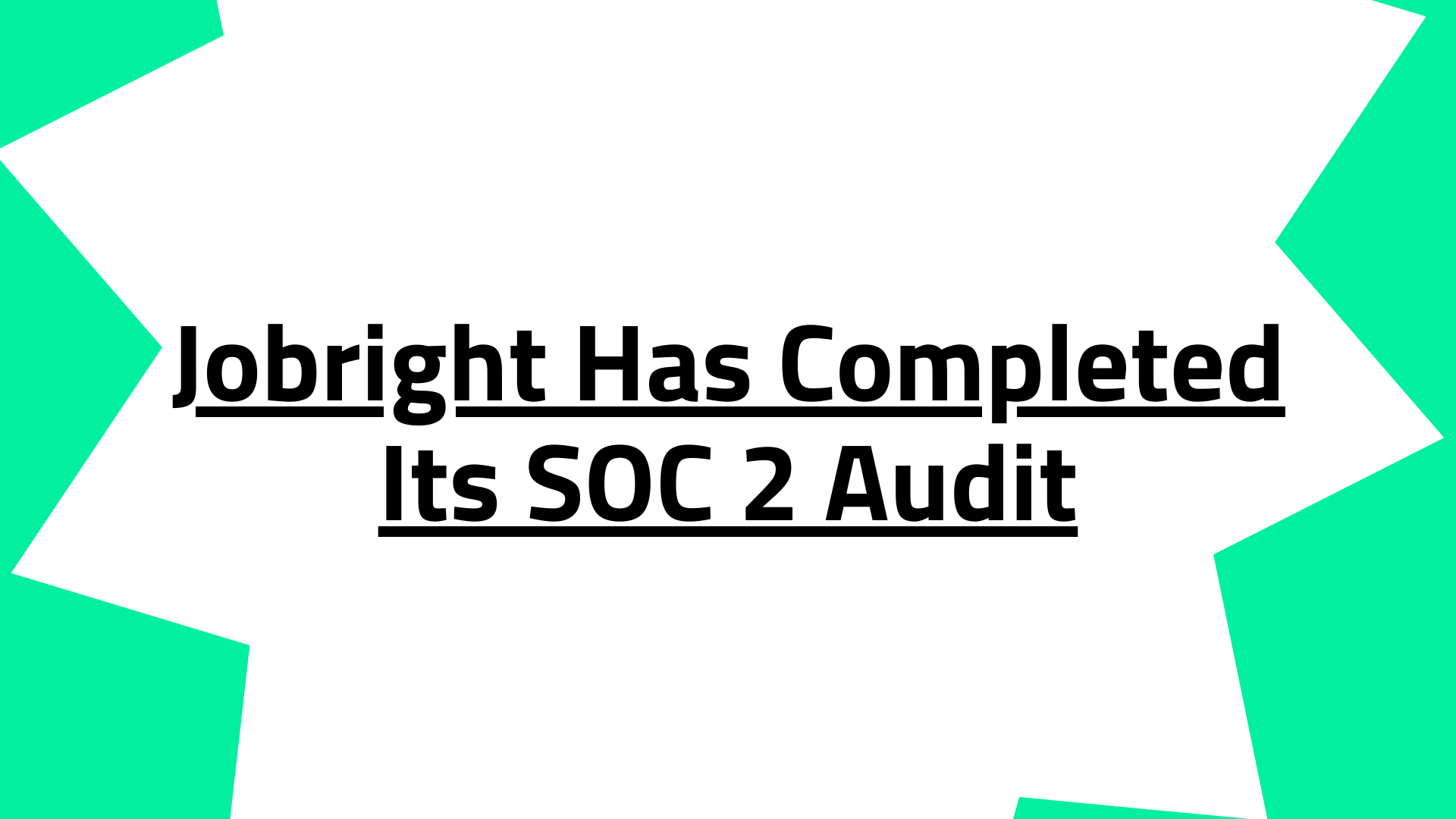 Jobright Has Completed Its SOC 2 Audit