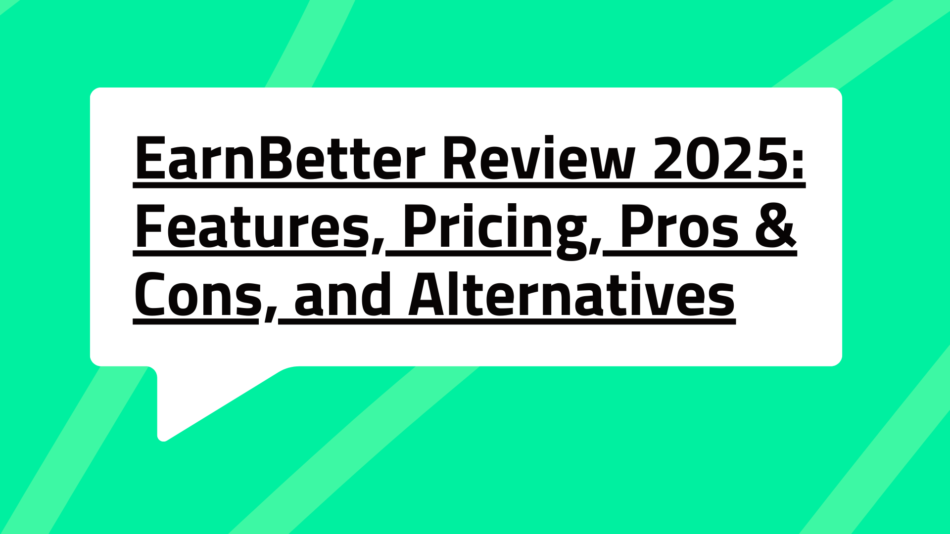 EarnBetter Review 2025: Features, Pricing, Pros & Cons, and Alternatives