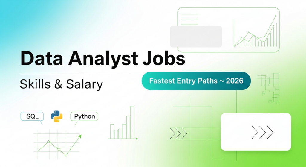 Infographic highlighting fastest entry paths to data analyst jobs around 2026, featuring essential skills like SQL and Python for high-demand data analyst jobs with growing opportunities.