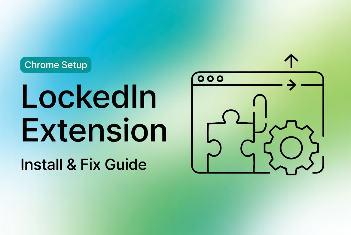 Step-by-step install and troubleshooting guide for LockedIn AI Chrome extension to boost interviews and meetings with real-time AI support