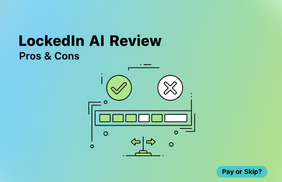 A graphic summarizing a LockedIn AI review with pros and cons icons, helping users decide if they should pay or skip the service.