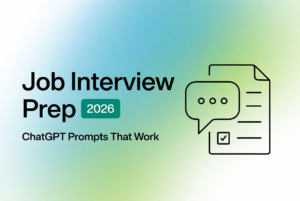 Vibrant 2026 job interview prep graphic featuring ChatGPT job interview prompt strategies and proven prompts that work for success