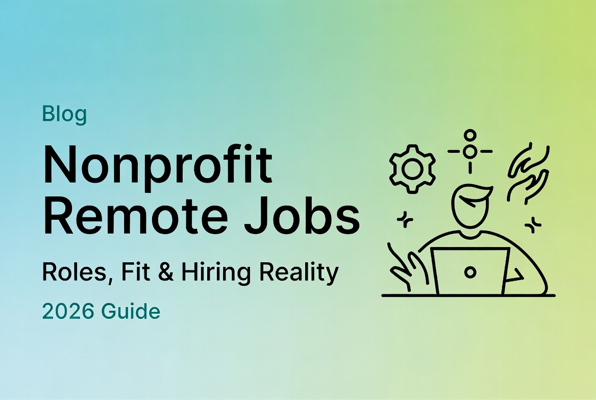 Blog cover for 2026 guide on nonprofit remote jobs, detailing roles, fit, and current hiring realities.