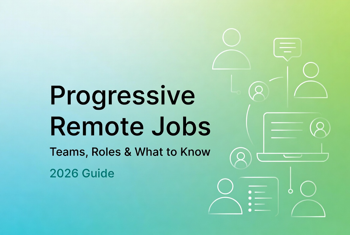 2026 guide to progressive remote jobs highlighting teams, roles, and key information for job seekers.