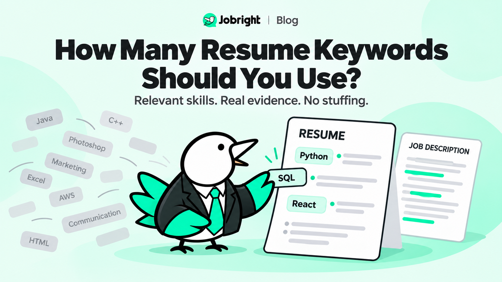 Jobright bird selecting relevant resume keywords supported by experience, rather than stuffing a resume with extra skills.